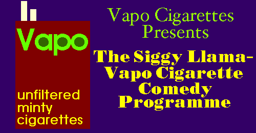 Vapo Cigarettes Presents the Siggy Llama-Vapo Cigarette Comedy Programme Logo
